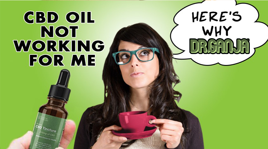 CBD Oil Not Working For Me